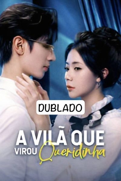 A Vilã que Virou Queridinha