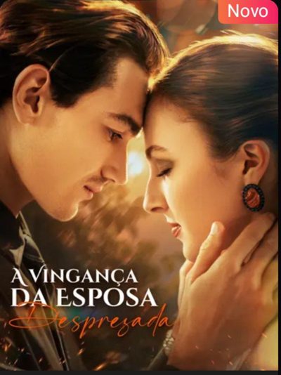🌟a Vingança da Esposa Desprezada🌟