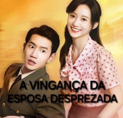 A Vingança da Esposa Desprezada