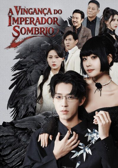 A VINGANÇA DO IMPERADOR SOMBRIO Uncover Truth for Revenge