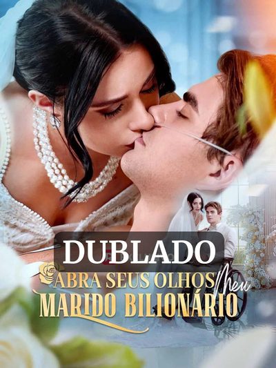 Abra seus olhos meu marido bilionário dublado