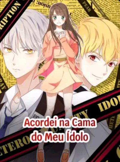 Acordei na Cama do Meu Ídolo