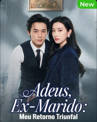 Adeus Ex-marido Meu Retorno Truinfal