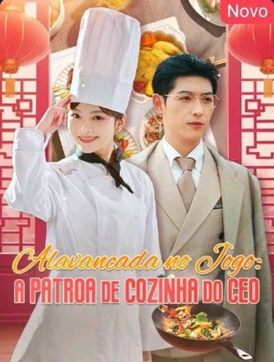 Alavancada no Jogo a Patroa de Cozinha do CEO