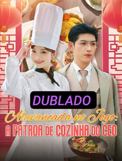 Alavancada no Jogo: a Patroa de Cozinha do CEO