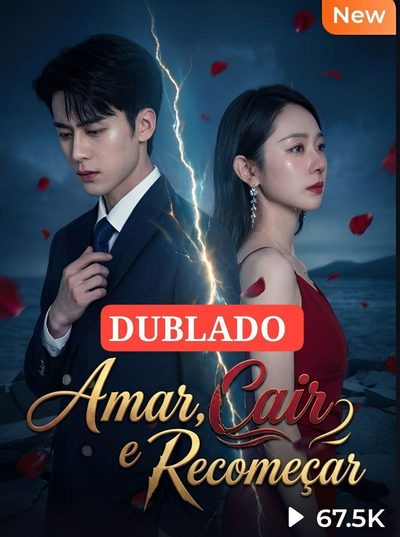 Amar, Cair e Recomeçar