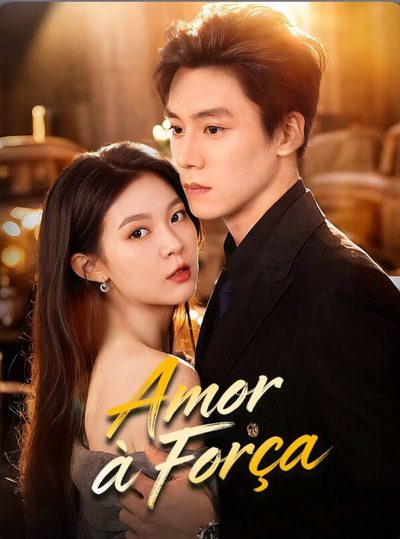 Amor a Força