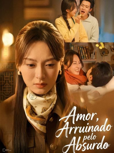 Amor, Arruinado Pelo Absurdo
