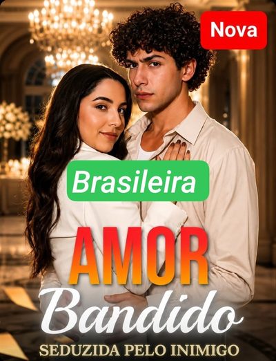 Amor Bandido Seduzida Pelo Inimigo - Brasileira Dublado