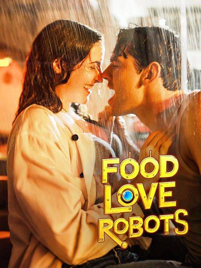 Amor, comida e robôs