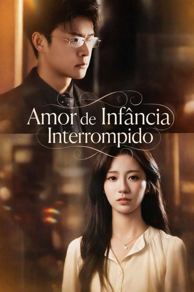 Amor de Infância Interrompido