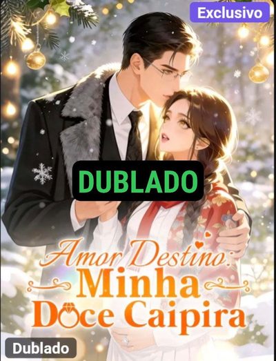 Amor Destino: Minha Doce Caipira