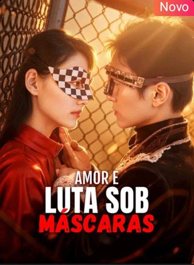 Amor e Luta Sob Máscaras