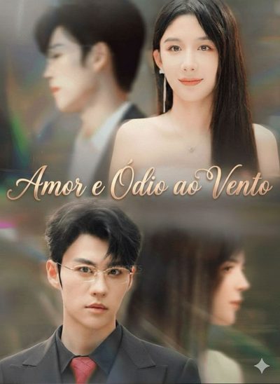 Amor e Ódio ao Vento