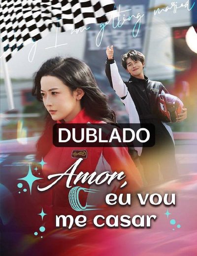 Amor Eu Vou Me Casar (dublado)