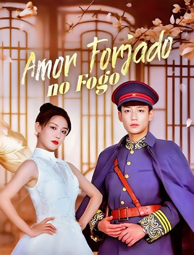 Amor Forjado no Fogo