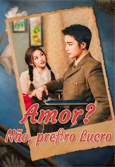 Amor? Não, Prefiro Lucros