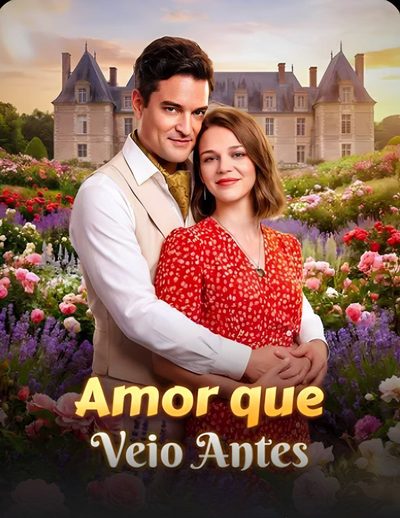 Amor que Veio Antes
