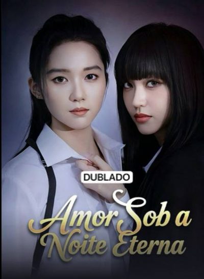Amor Sob a Noite Eterna Dublado