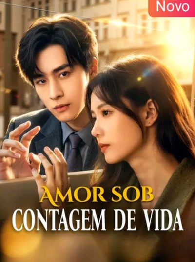 Amor Sob Contagem de Vida