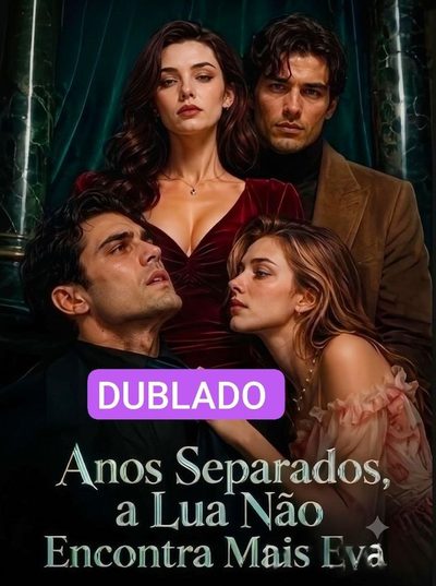 Anos Separados a Lua Não Encontra Mais Eva