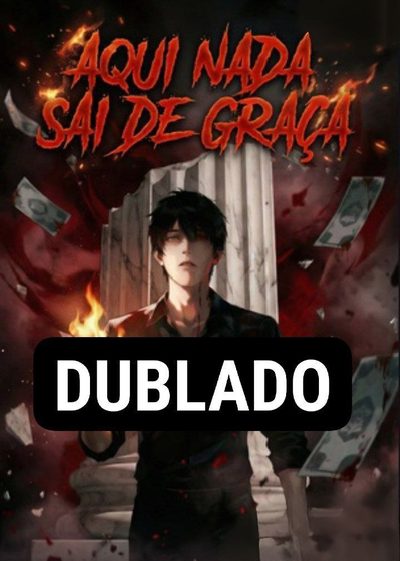 Aqui Nada Sai de Graça Dublado