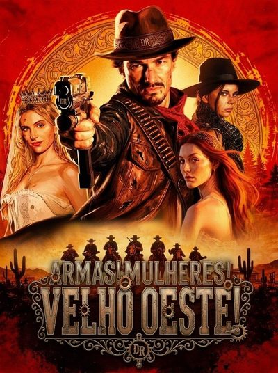 Armas! Mulheres! Velho Oeste!