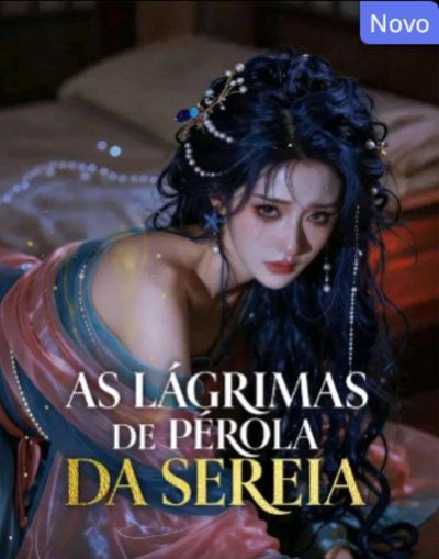 As Lágrimas de Pérola da Sereia