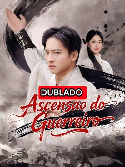 Ascensão do Guerreiro Dublado