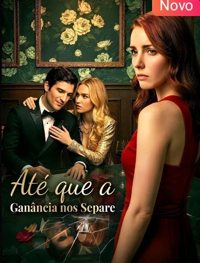 Até que a Ganância Nos Separe