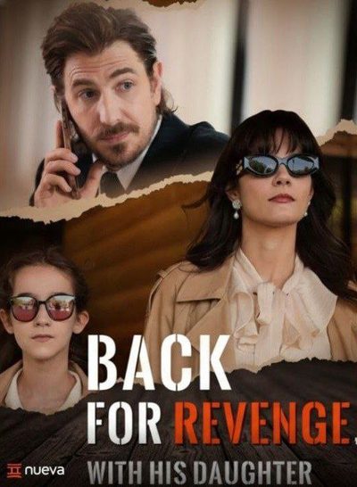 Back For Revenge With His Daughter de Volta para Se Vingar com Sua Filha