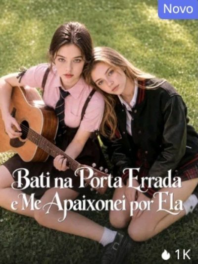 Bati na Porta Errada e Me Apaixonei por Ela