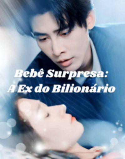 Bebê Surpresa: a Ex do CEO