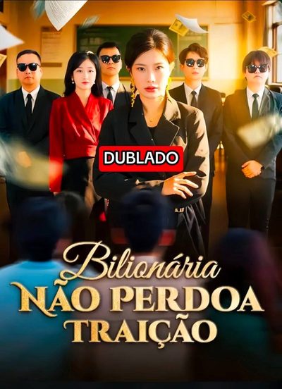 Bilionária Não Perdoa Traição Dublado