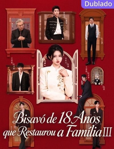 Bisavó de 18 Anos que Restaurou a Família Iii Dublado