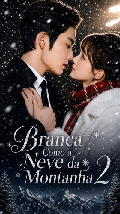 Branca como a neve da montanha 2 Pura como a neve da montanha O amor dele chegou tarde demais As brancas como a neve da montanha A neve entre nós Cruzando o mundo para chegar a você 2 2
