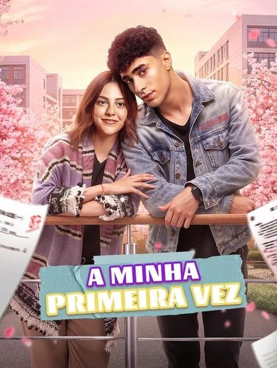 🌸 (Brasileiro) A Minha Primeira Vez