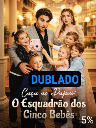Caça ao Papai: Esquadrão dos Cinco Bebês - Dublado