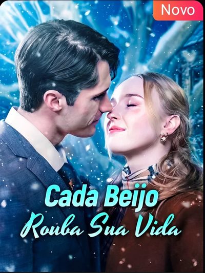 Cada Beijo Rouba Sua Vida