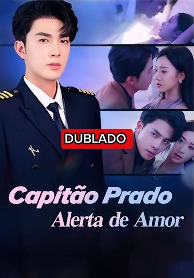 Capitão Prado: Alerta de Amor Dublado