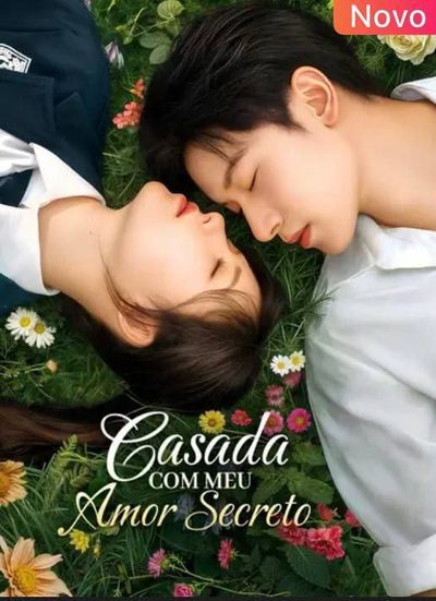 CASADA COM MEU AMOR SECRETO Married to My Secret Crush