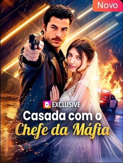 Casada com o Chefe da Máfia - Dublado