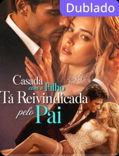 Casada com o Filho, Ta Reivindicada Pelo Pai