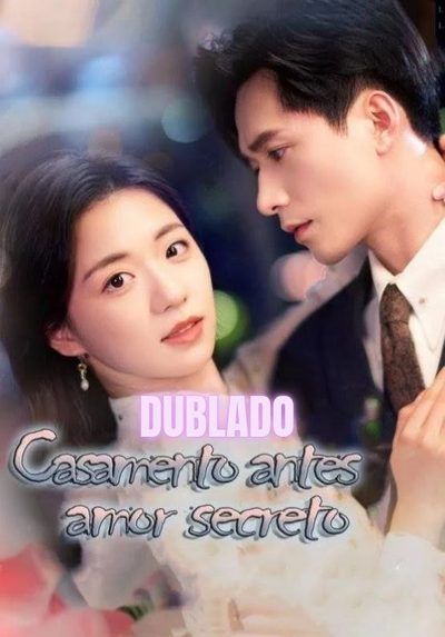 Casamento Antes Amor Secreto Dublado