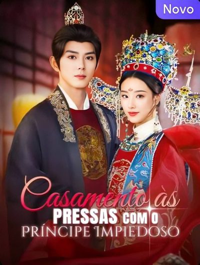 Casamento as Pressas com o Príncipe Impiedoso