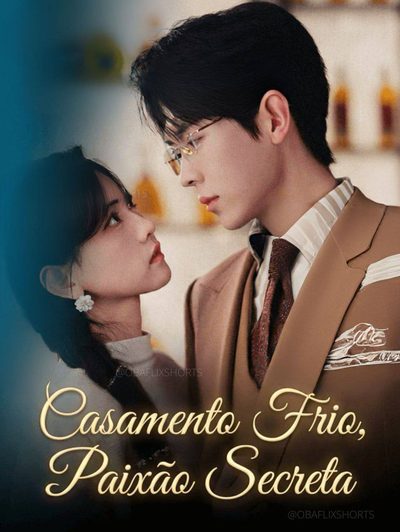 Casamento Frio, Paixão Secreta