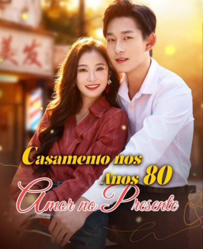 Casamento Nos Anos 80, Amor no Presente Legendado