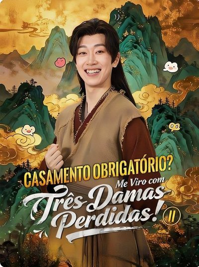 Casamento Obrigatório? Me Viro com Três Damas Perdidas! 2