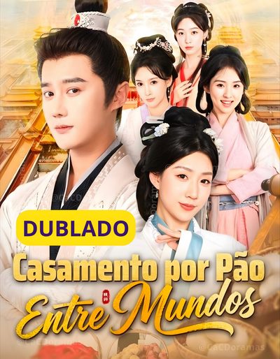 Casamento por Pão Entre Mundos Dublado