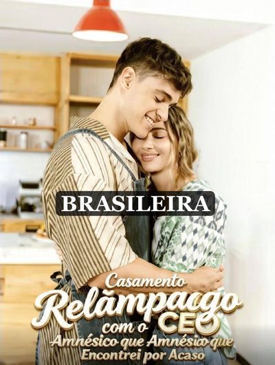 Casamento Relâmpago com o CEO Amnésico que Encontrei por Acaso